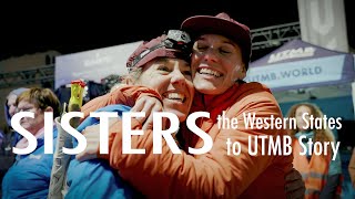 Sisters: The Western States to UTMB Story